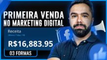 Facebook Ads | As 03 Formas Mais Fáceis Para Fazer a Primeira Venda no Marketing Digital