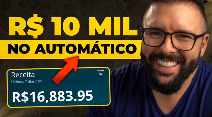 R$10 MIL no Automático na Internet, Aprenda Como Fazer Passo a Passo para Vender no Automático