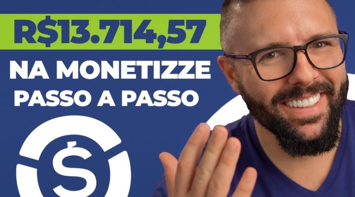 MONETIZZE PARA INICIANTES, passo a passo para ganhar R$8.325,80 por mês na monetizze