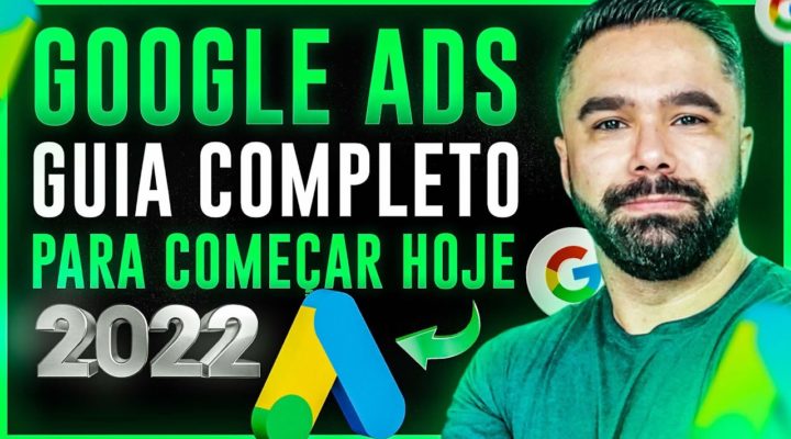 Google Ads 2022 | Como Se Cadastrar e Anunciar no Google Ads [Guia Definitivo]