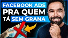 Facebook Ads |  A Melhor Estratégia Para Quem Tá Sem Dinheiro (Mesmo Sendo Iniciante)