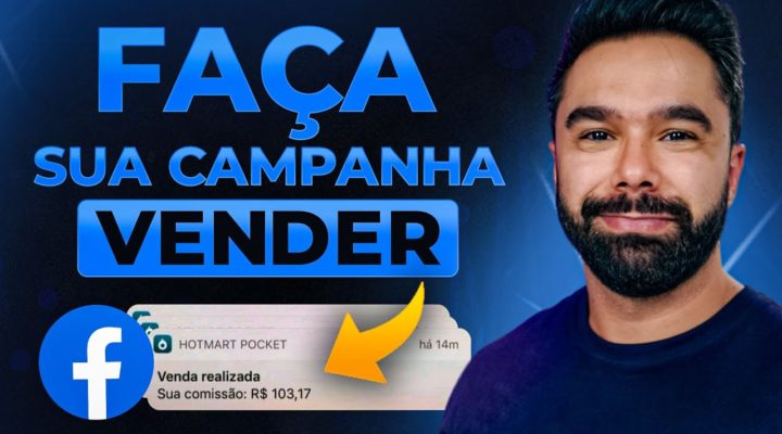 Como Fazer Qualquer Campanha no Facebook Ads Vender