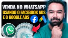 Como Vender no WhatsApp Usando o Facebook Ads e o Google Ads