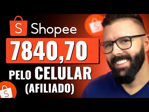 COMO ser AFILIADO SHOPEE pelo CELULAR, guia completo como ganhar dinheiro na Shopee só com Celular