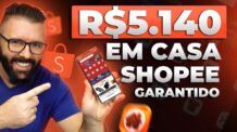 R$5.140 por Mês na Shopee, Método Novo, Fácil e Rápido para Vender Como Afiliado na Shopee