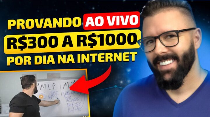 🔴 Aula 03 –  Provando ao Vivo, R$300 a R$1000 por dia na Internet