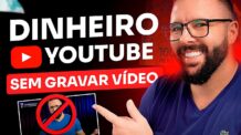 DINHEIRO NO YOUTUBE SEM GRAVAR VIDEO E NEM APARECER