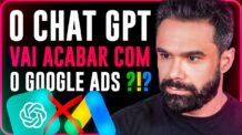 Chat GPT x Google | Será o Fim do Google Ads?!?