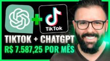 TIKTOK e CHATGPT Como Ganhar Dinheiro com TikTok  Automaticamente com o ChatGPT