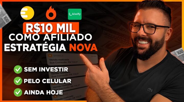 Como Fazer R$10 MIL p/ MÊS Como AFILIADO Começando do ZERO, MÉTODO NOVO QUE FUNCIONA HOJE